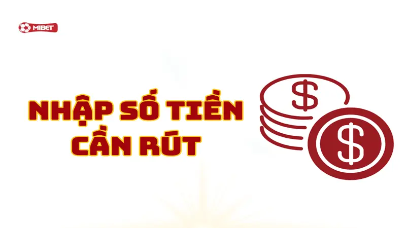 Nhập số tiền cần rút