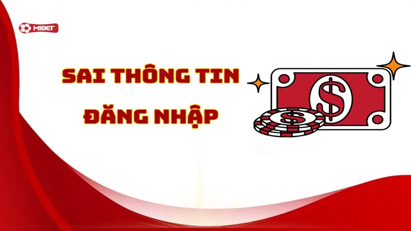 Sai thông tin đăng nhập