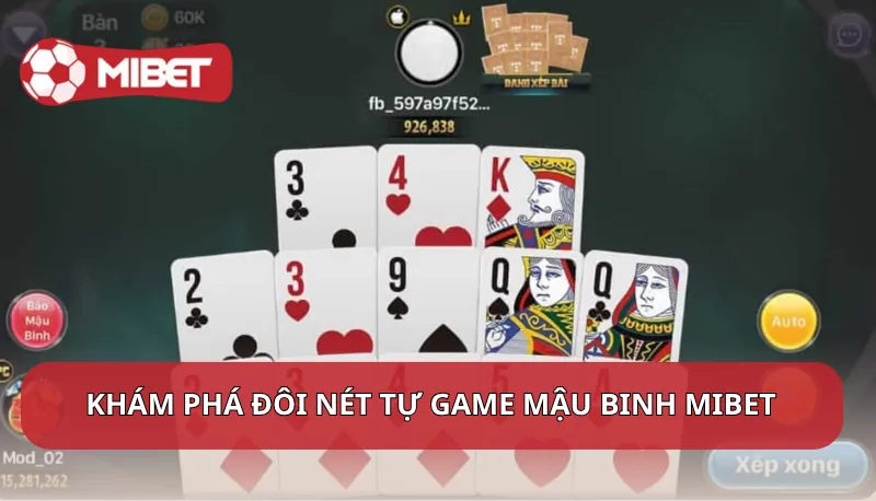 Khám phá đôi nét tự game Mậu Binh Mibet